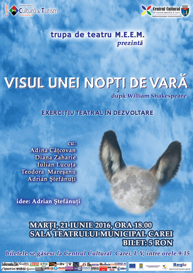 „Visul unei nopţi de vară”, pus în scenă de trupa M.E.E.M. la Carei