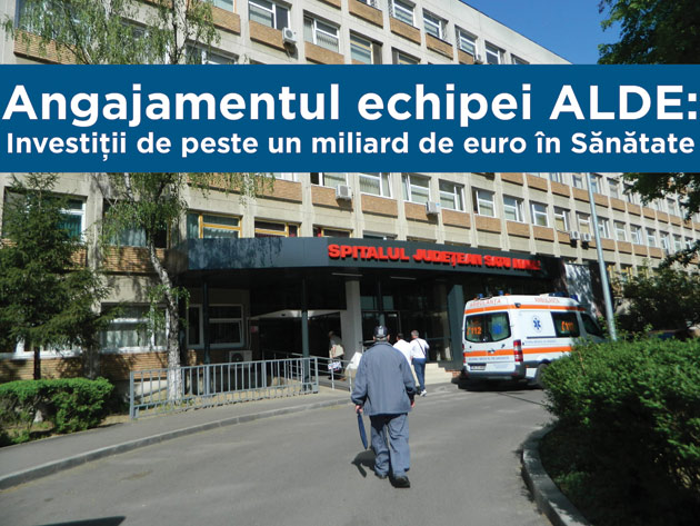 Angajamentul echipei ALDE: Investiţii de peste un miliard de euro în Sănătate