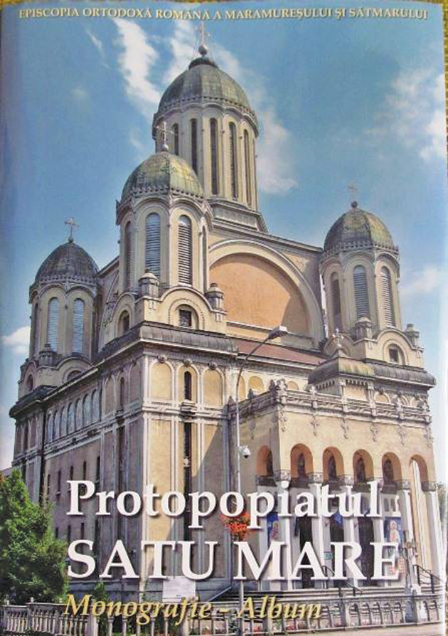 A apărut monografia Protopopiatului Satu Mare