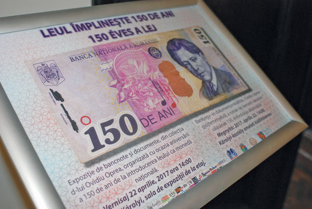 Expoziţie de bancnote și documente -  Leul împlineşte 150 de ani - la Castelul Karolyi