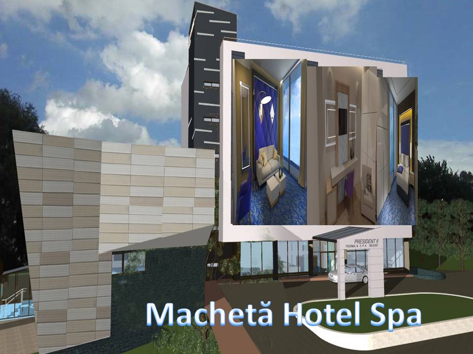 Machetă Hotel Spa President