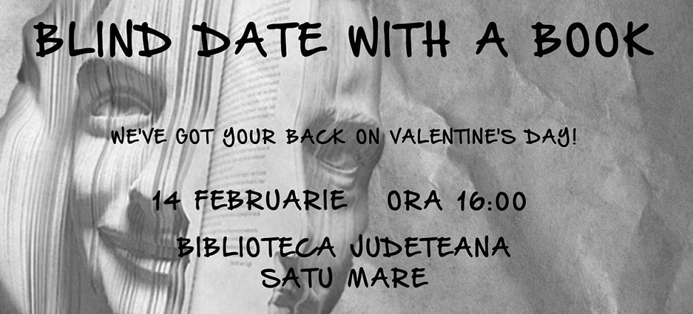 Întâlniri pe nevăzute la Biblioteca Judeţeană de Ziua Îndrăgostiților