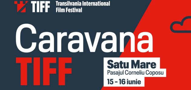 Caravana TIFF revine, în această seară, la Satu Mare. Documentare fabuloase și scurt-metraje premiate