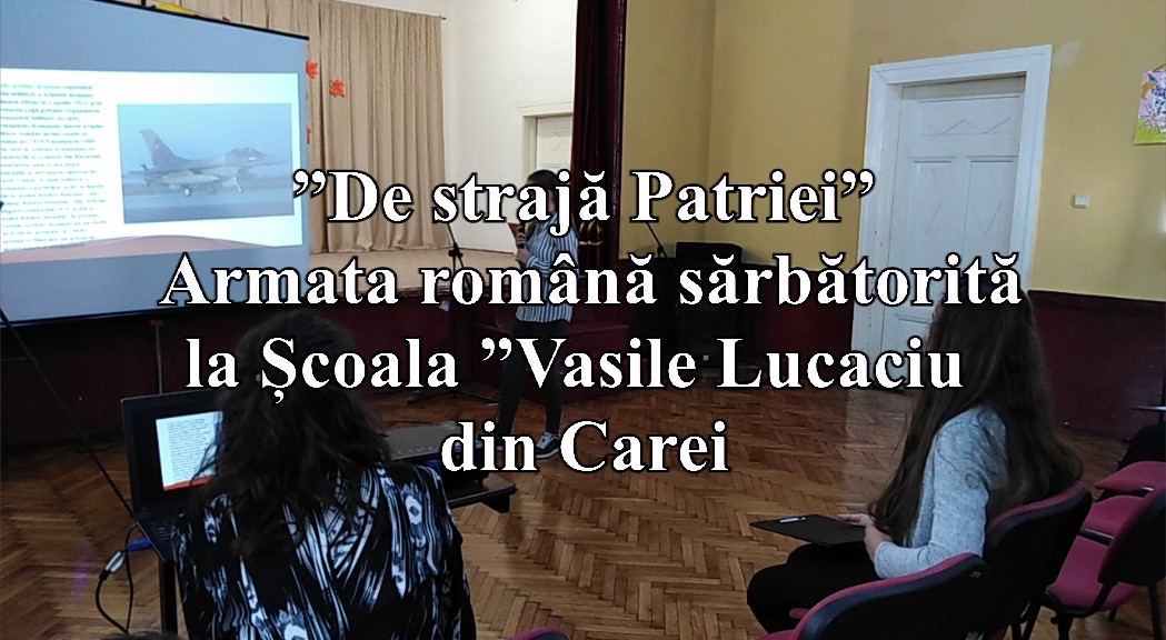 FOTO/VIDEOREPORTAJ. Ziua Armatei sărbătorită la Școala ”Vasile Lucaciu” din Carei