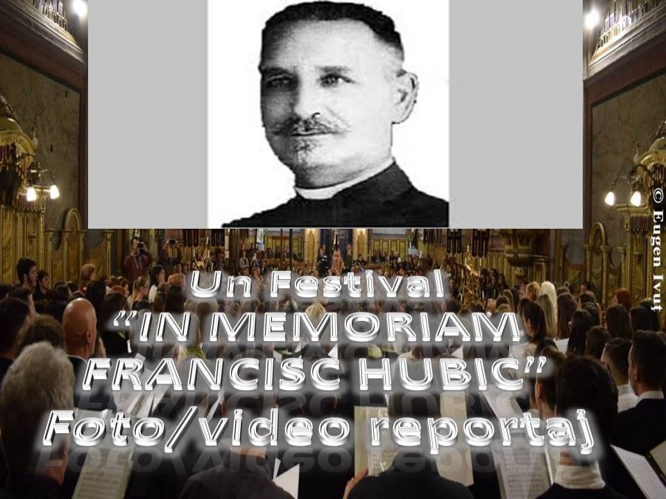 ÎN EXCLUSIVITATE! Foto - Video reportaj - Un festival de marcă  ”In Memoriam Francisc Hubic”