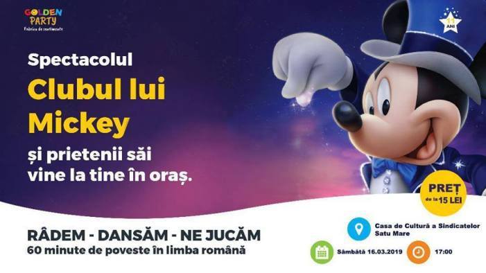 Mickey și prietenii săi vin în Satu Mare