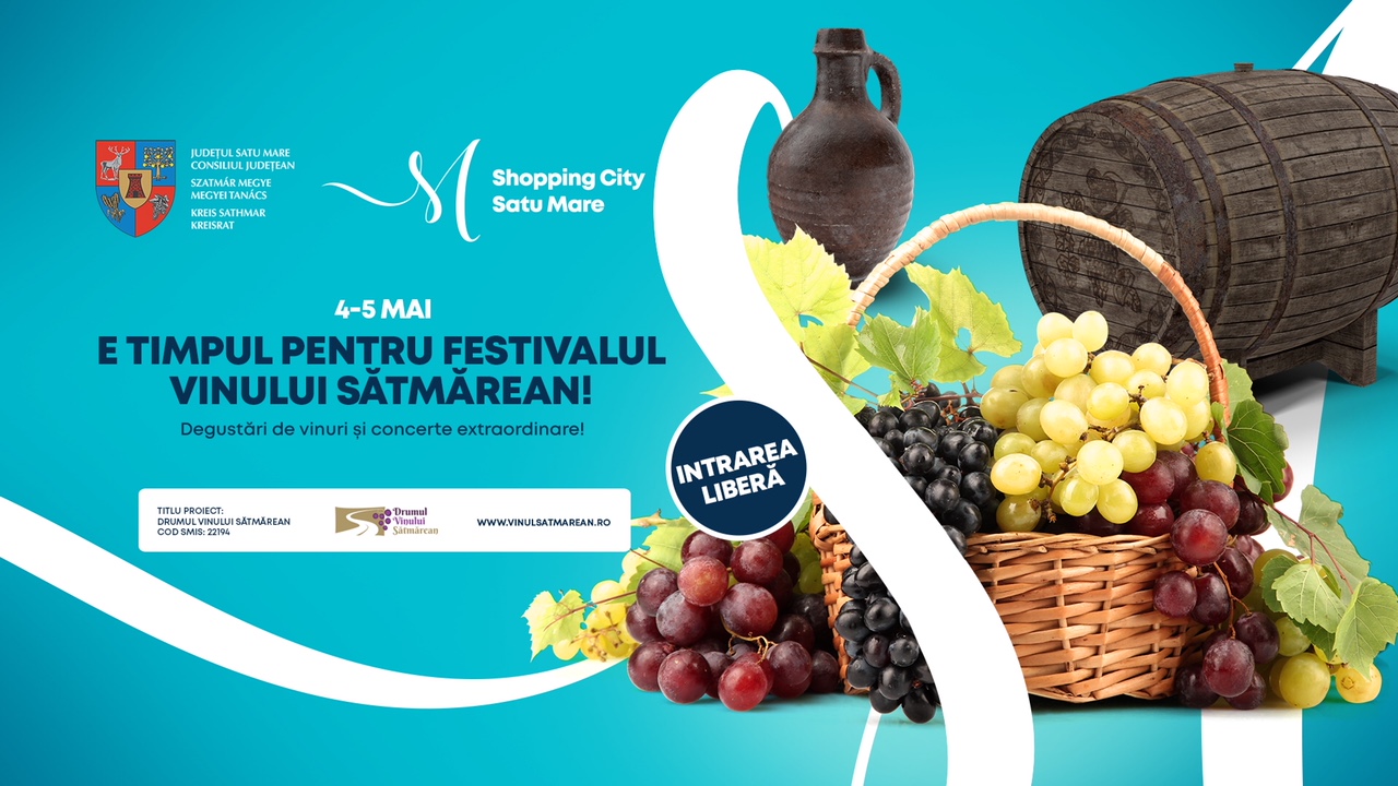 Sătmărenii sunt invitați la Festivalul Vinului!