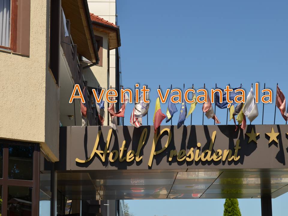 VIDEO/FOTO-REPORTAJ ÎN EXCLUSIVITATE cu Afdam și Cfaim …  A venit vacanța la HOTEL PRESIDENT