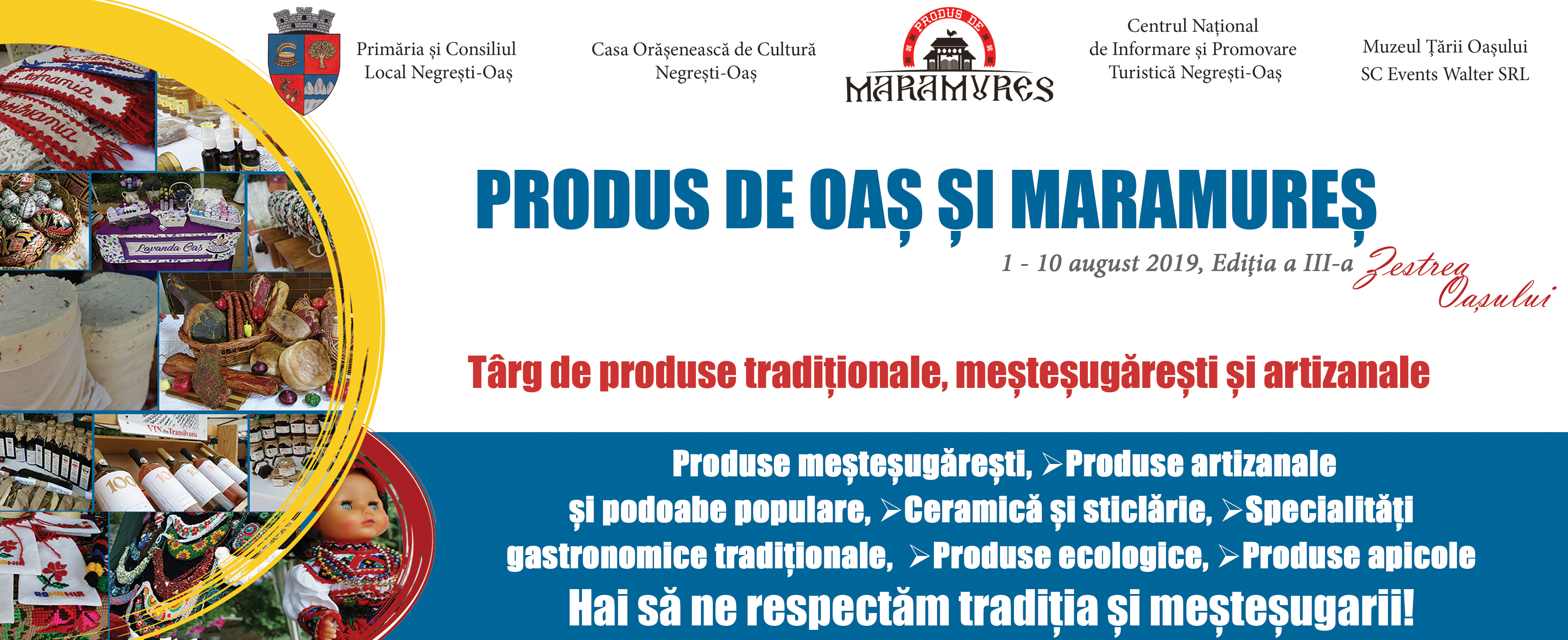 A III-a ediție a Târgului ”Produs de Oaș și Maramureș” se deschide joi, 1 august, la Negrești-Oaș