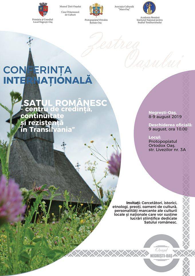Conferința Internațională ”Satul Românesc – centru de credință, continuitate și rezistență în Transilvania”, la Negrești-Oaș