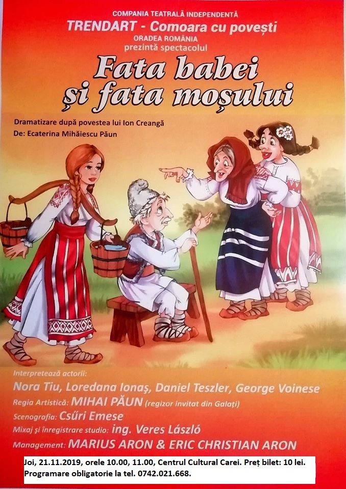 Spectacol de teatru "Fata babei și fata moșului", pentru cei mici, la Carei