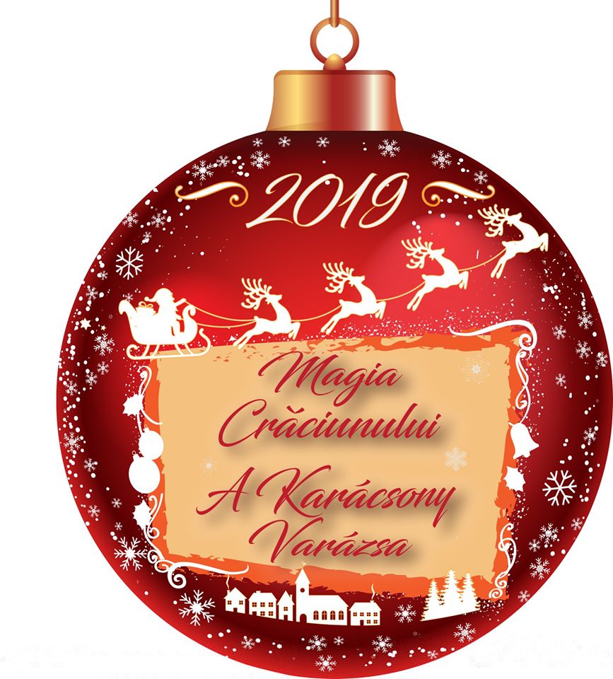 MAGIA CRĂCIUNULUI 2019 (ediția a XIII-a). PROGRAMUL INTEGRAL pe ZILE  și ORE