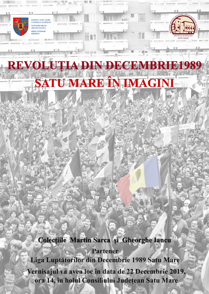 Expoziția ”Revoluția din Decembrie 1989. Satu Mare în imagini”