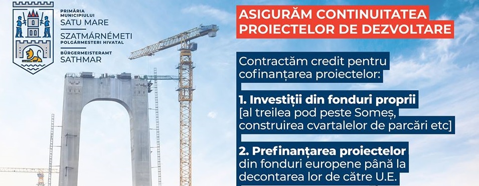 Undă verde pentru al treilea pod. Primăria va lua un credit pentru cofinanțarea Podului peste râul Someș în valoare de 50.000.000 lei