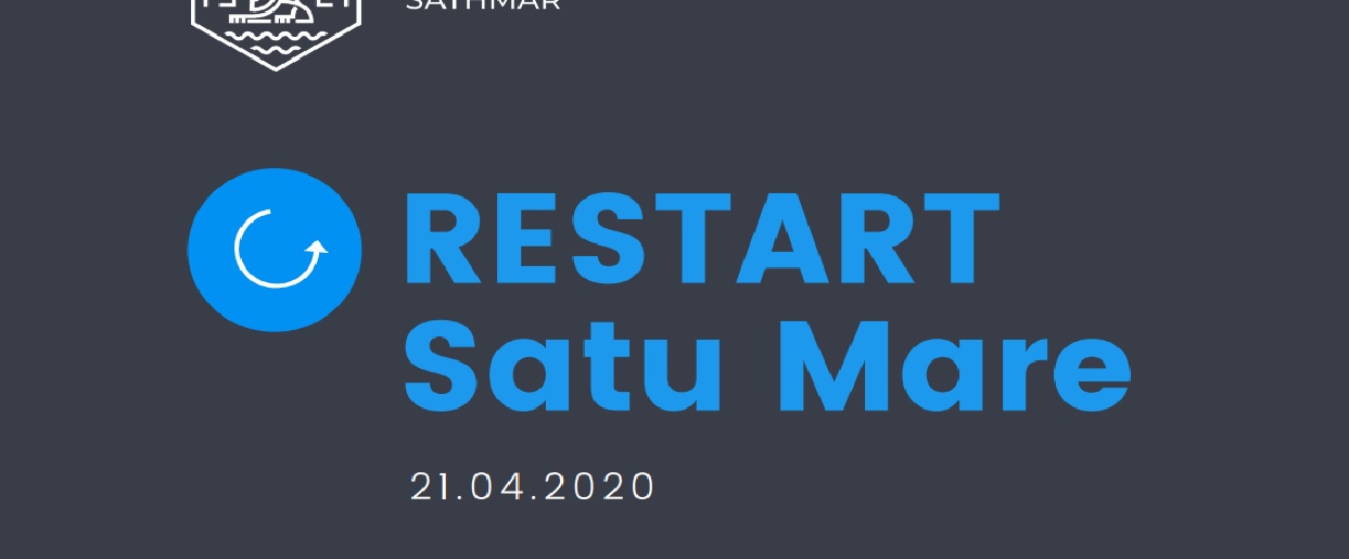 RESTART Satu Mare. Exită VIAȚĂ  după COVID