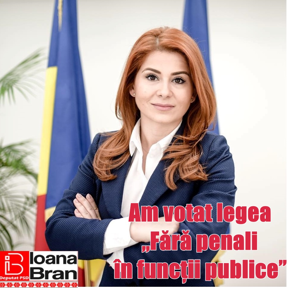 Ioana Bran: “Am votat legea Fără penali în funcții publice”!