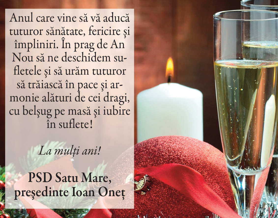 Felicitare de ANUL NOU. PSD Satu Mare, preşedinte Ioan Oneţ