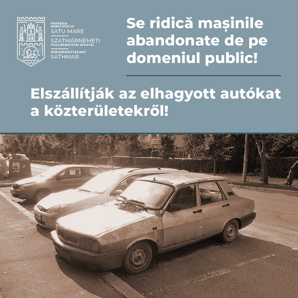 Se ridică mașinile abandonate din Satu Mare