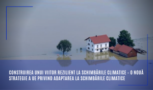 Pierderile economice cauzate de multiplicarea fenomenelor meteorologice extreme au depășit 12 miliarde de Euro în 2020.