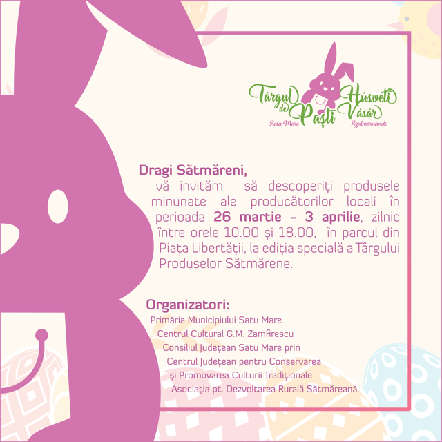 Târg de Paște în centrul municipiului  Satu Mare!
