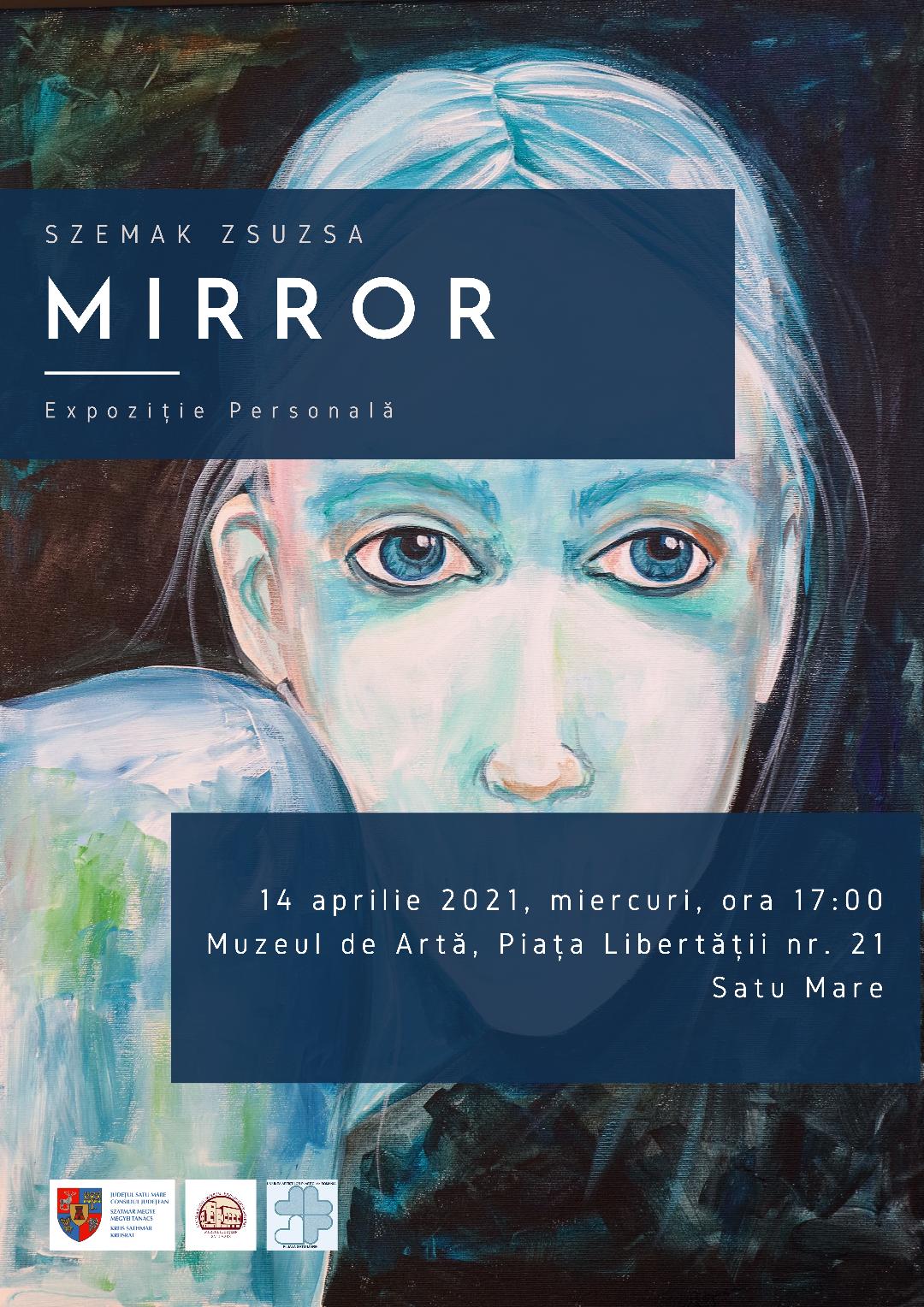 MIRROR - expoziție personală Szemak Zsuzsa
