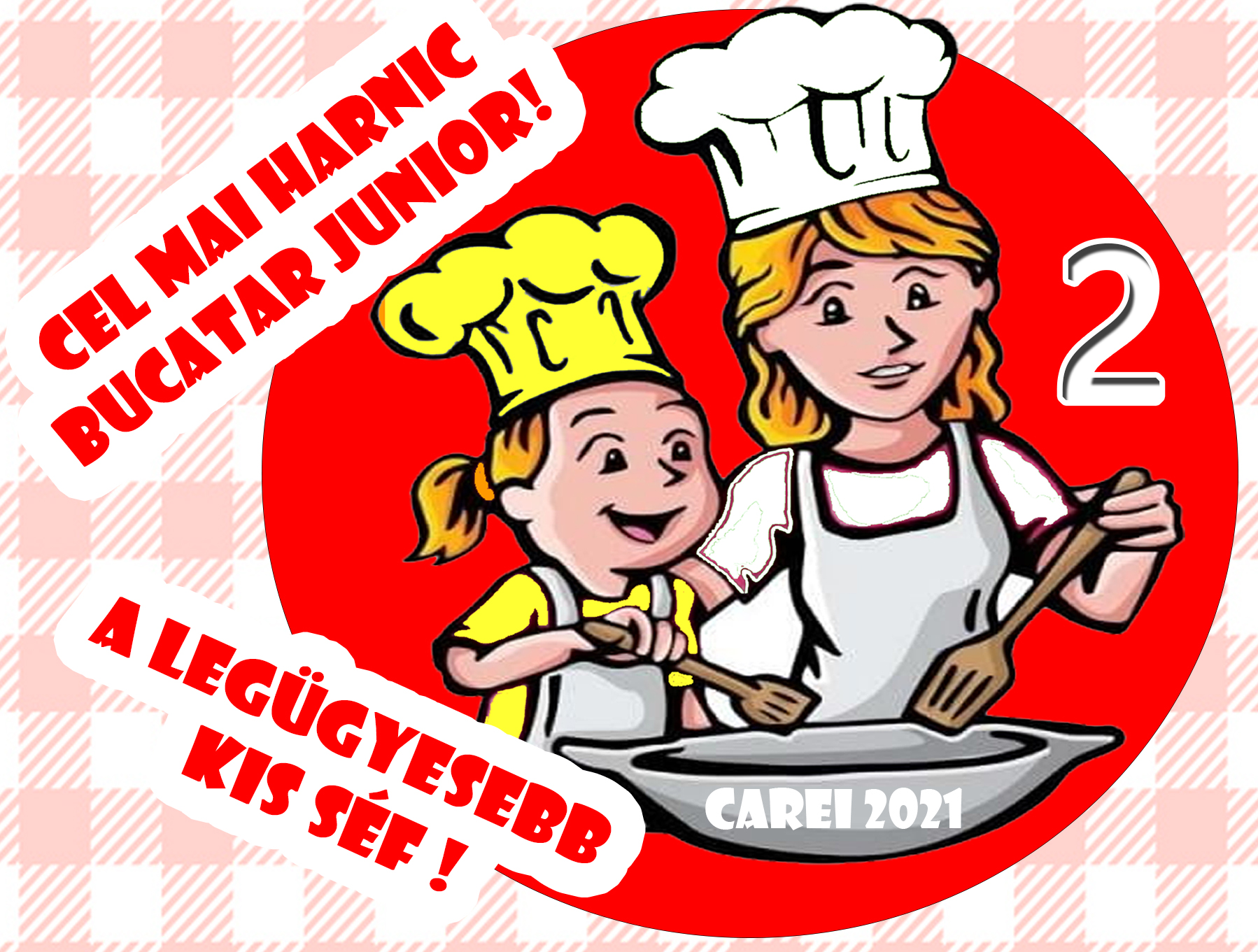 Cel mai harnic Bucătar Junior!