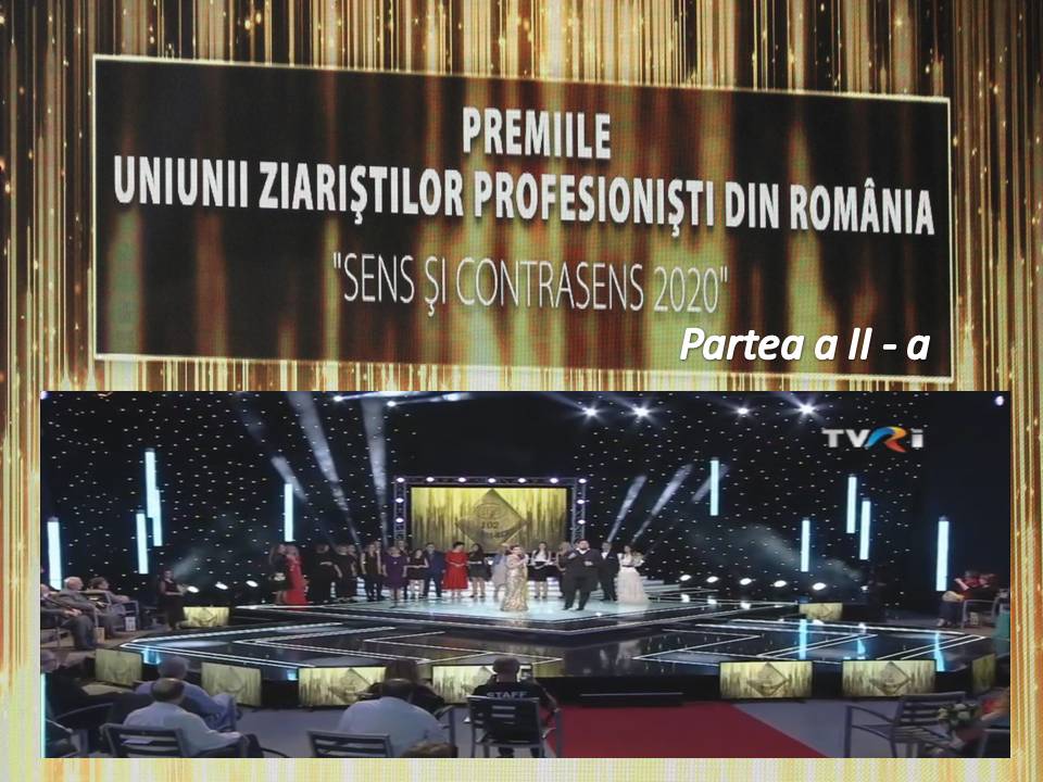 FOTO/VIDEOREPORTAJ ÎN EXCLUSIVITATE:  O GALĂ A EXCELENȚEI BUNULUI SIMȚ ÎN PRESĂ – Partea a II - a