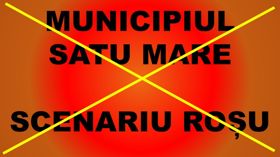 BREAKING NEWS. Municipiul Satu Mare a IEȘIT  din ZONA ROȘIE