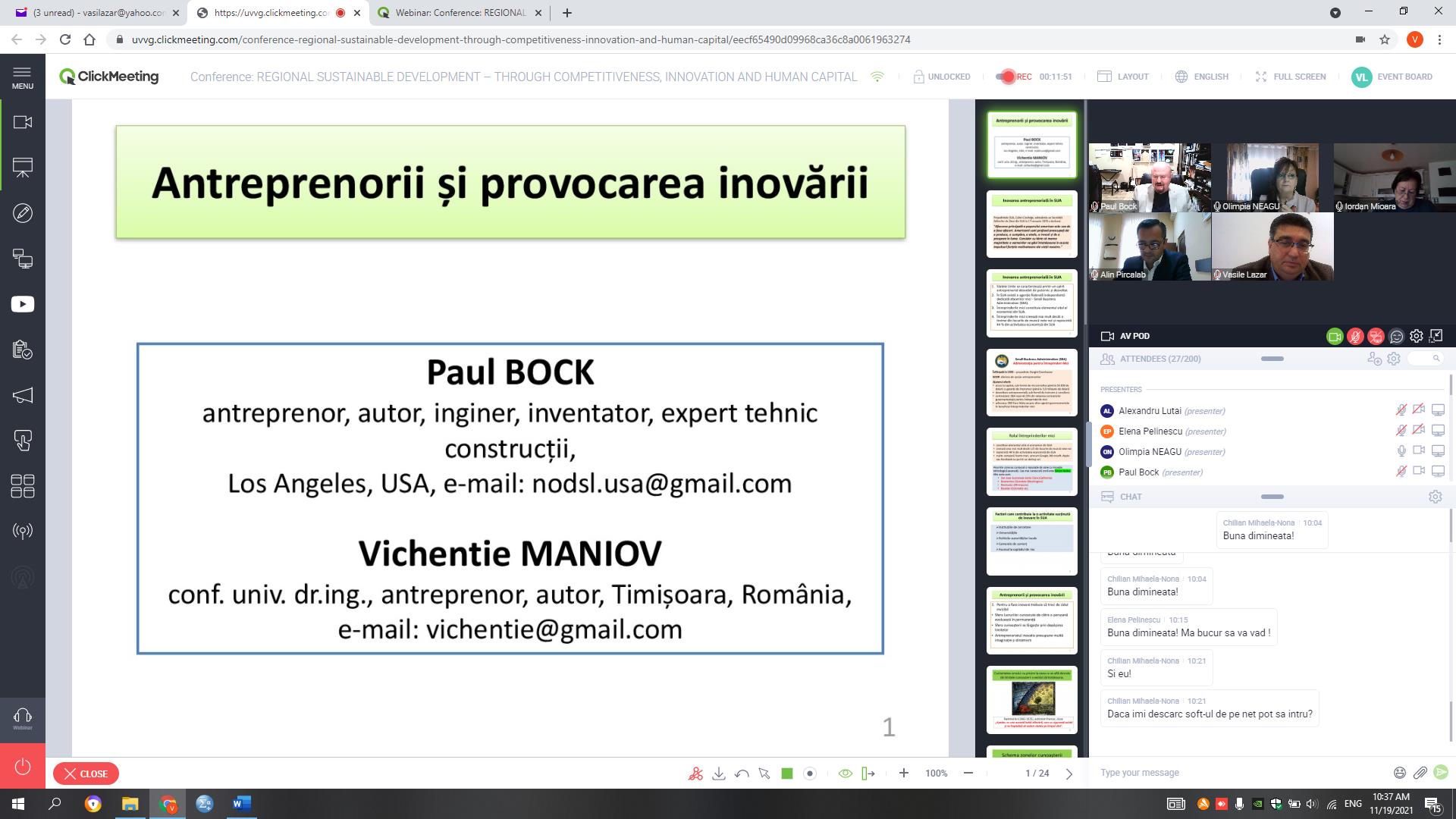 A 8-a ediție a Conferinței Internaționale "DEZVOLTARE REGIONALĂ DURABILĂ-PRIN COMPETITIVITATE, INOVARE ȘI CAPITAL UMAN -CĂTRE O NOUĂ PARADIGMĂ A DEZVOLTĂRII DURABILE"-19 Noiembrie  2021