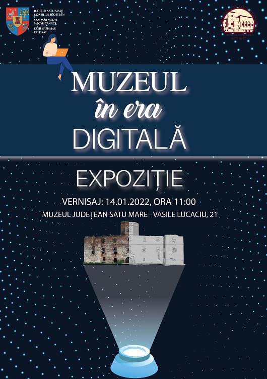 Expoziția „Muzeul în Era Digitală", vernisată la Satu Mare