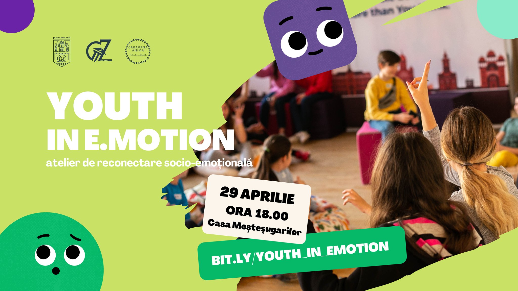EVENIMENTE. Youth in E.motion, atelier de reconectare emoțională