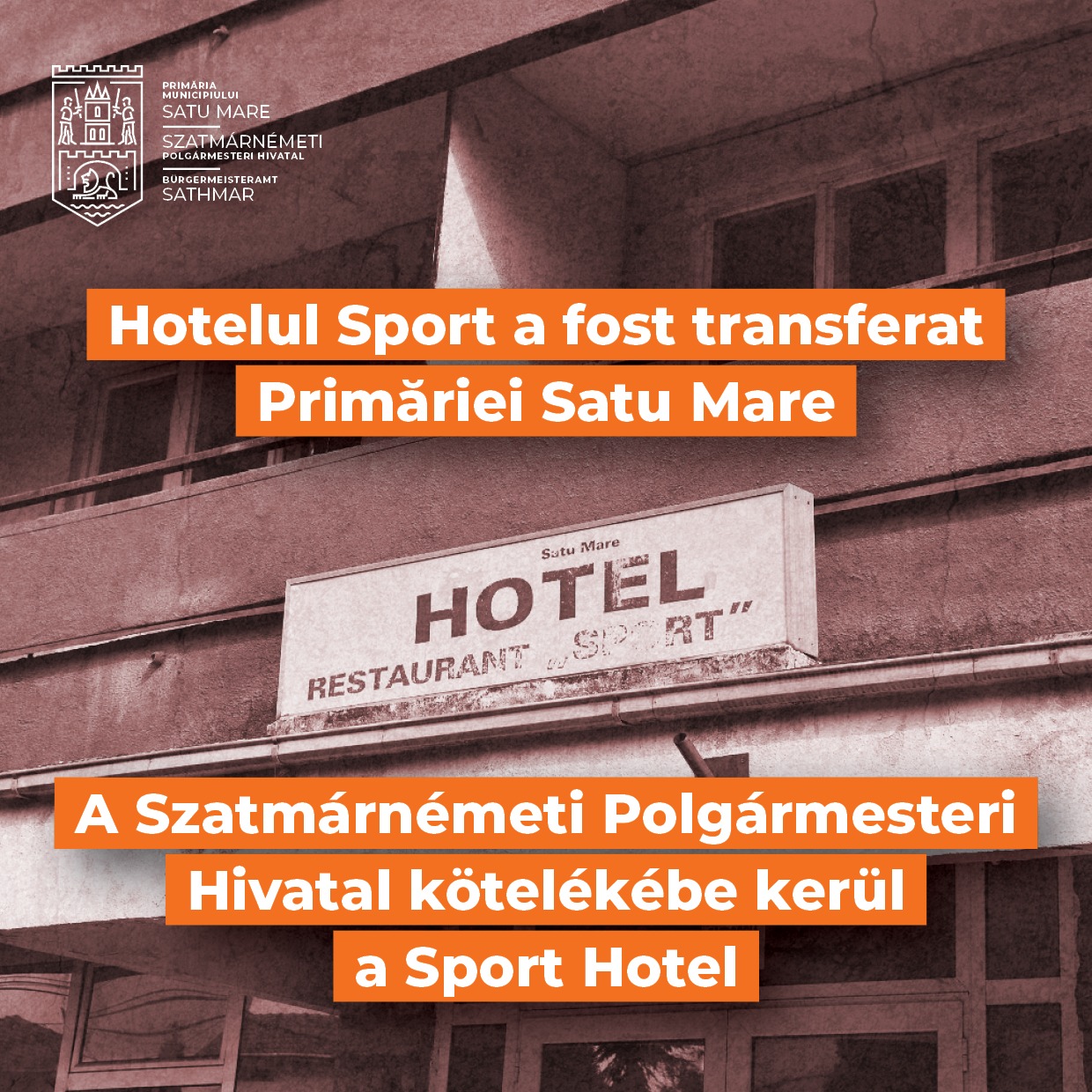 Hotelul Sport a fost transferat Primăriei Municipiului Satu Mare