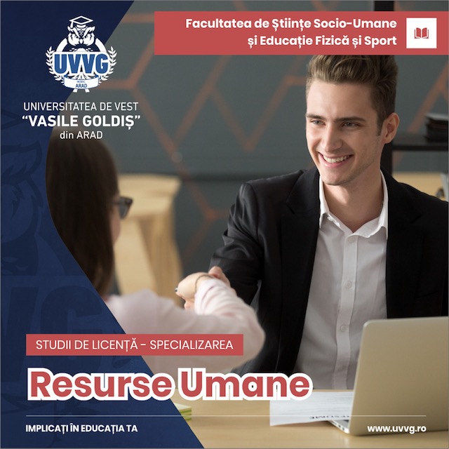 Specializarea RESURSE UMANE, la UNIVERSITATEA VASILE GOLDIȘ