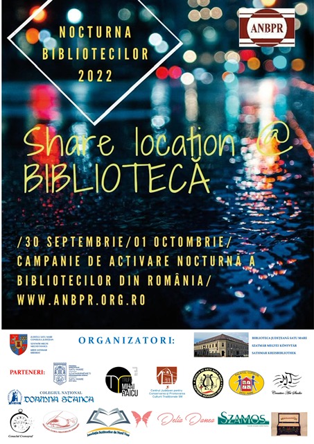 Nocturna bibliotecilor sărbătorită la Satu Mare sub numele „Share location @ BIBLIOTECĂ”