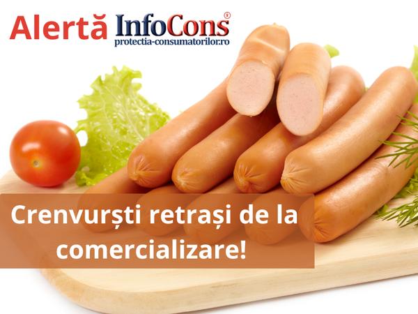 Atenție crenvurști retrași de la comercializare!
