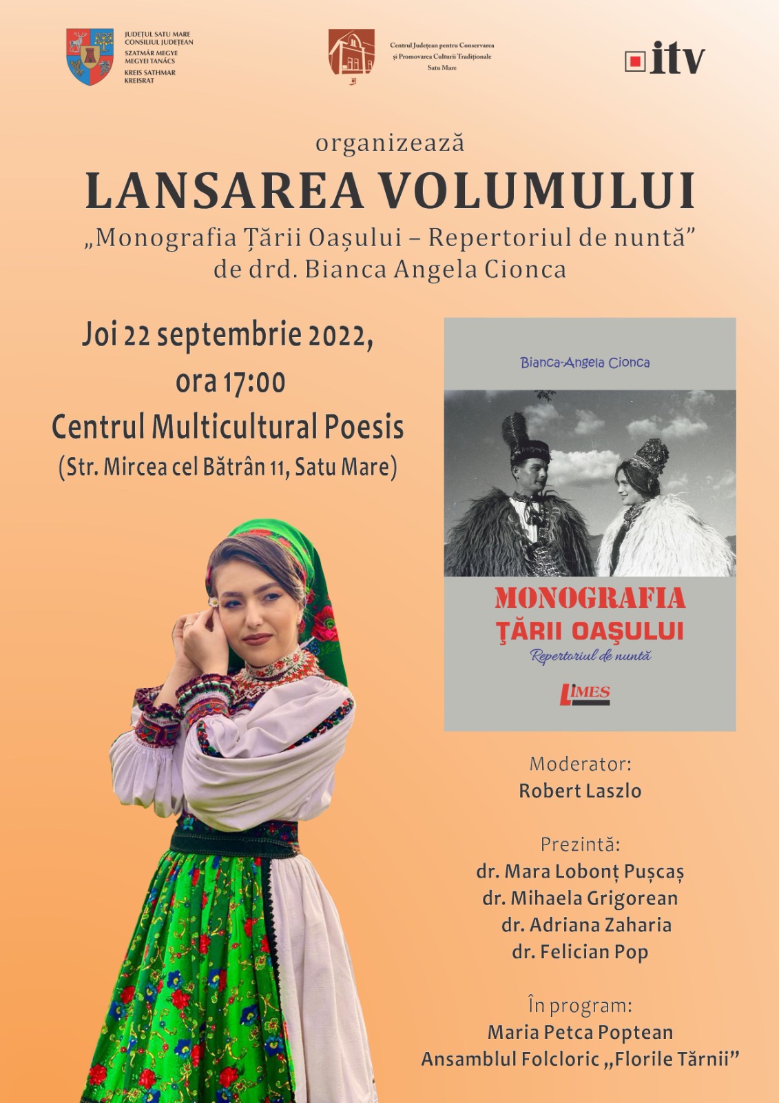 Lansarea volumului „Monografia Țării Oașului – repertoriul de nuntă” de drd. Bianca Angela Cionca