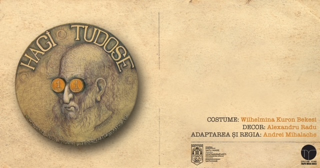 Premieră HAGI TUDOSE în regia lui Andrei Mihalache, jucată la Teatrul de Nord