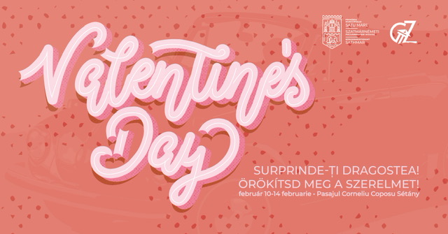Primăria Municipiului Satu Mare împreună cu Centrul Cultural "G.M.Zamfirescu" pregătește ceva cu totul special pentru Ziua Îndrăgostiților