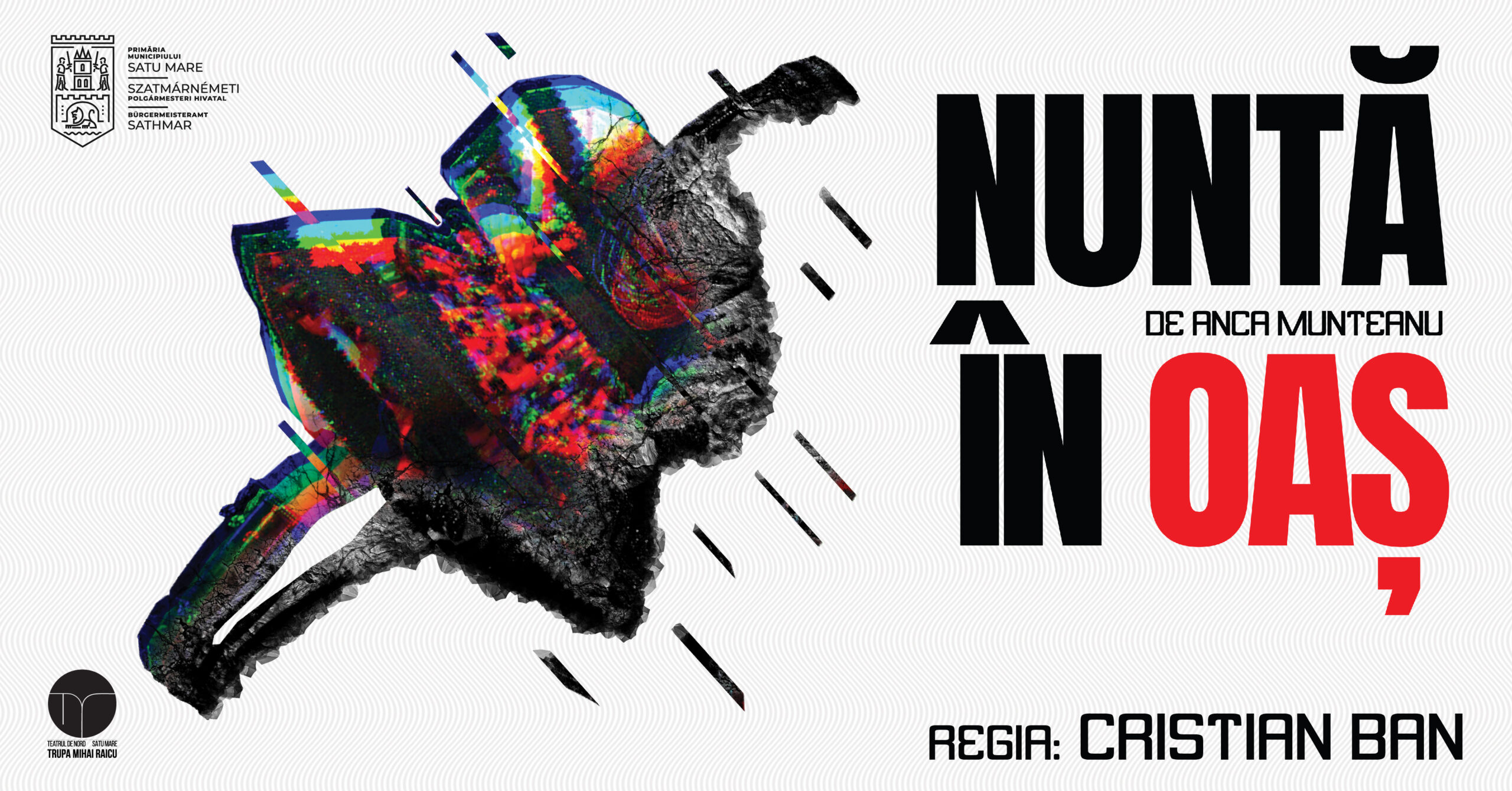 „Nuntă în Oaș” de Anca Munteanu, premieră pe țară la Teatrul de Nord