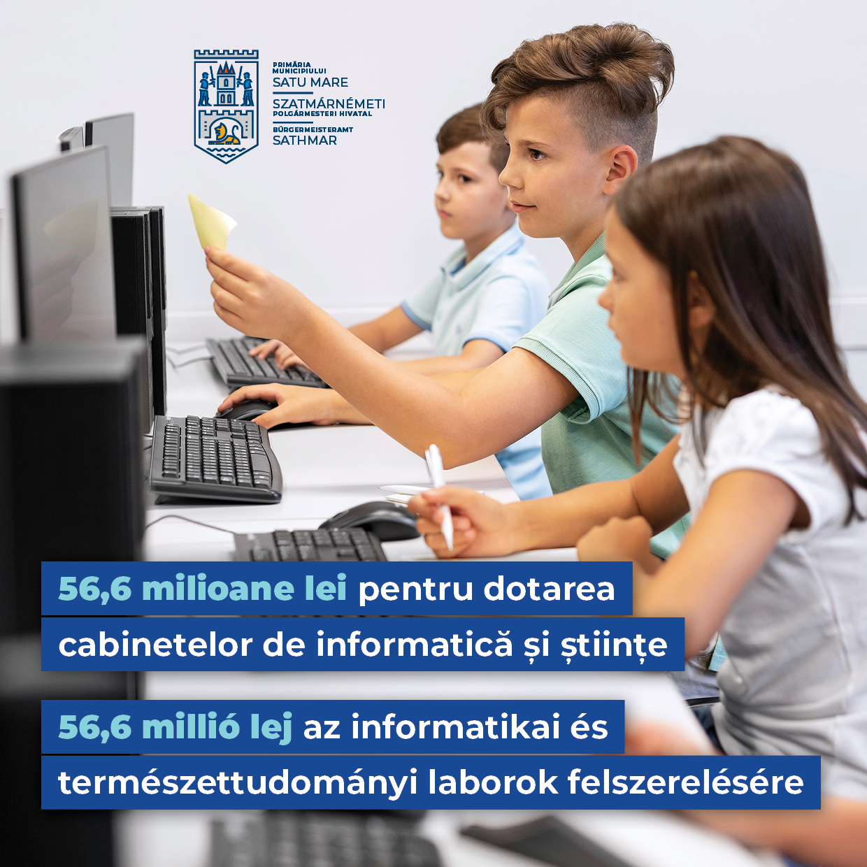 Peste 55 de milioane de lei pentru dotarea cabinetelor de informatică și științe din școlile sătmărene