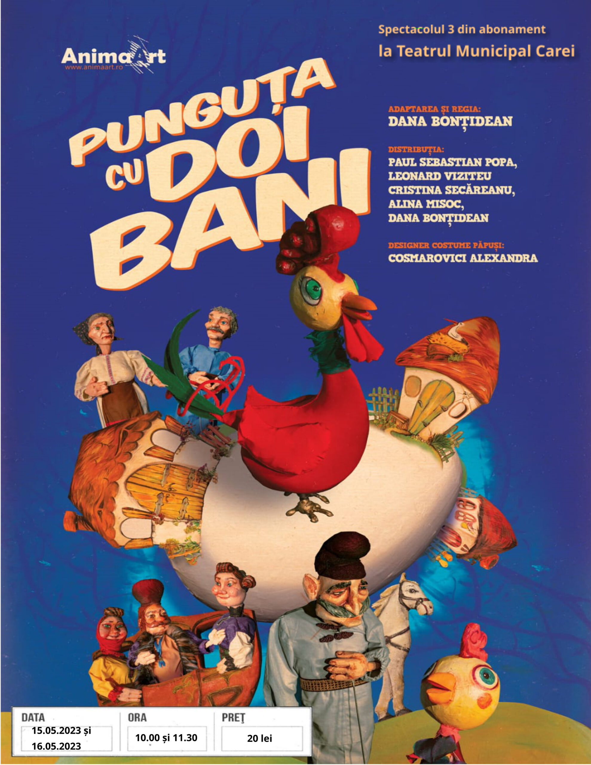 „Punguța cu doi bani” se joacă la Carei