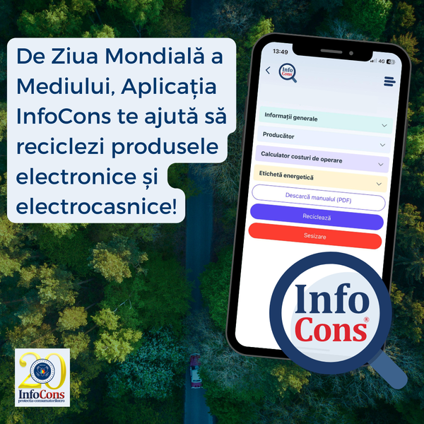 De Ziua Mondială a Mediului , aplicația InfoCons te ajută să reciclezi produsele electronice și electrocasnice !