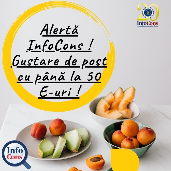 Alertă InfoCons! Gustare de post cu până la 50 E-uri !