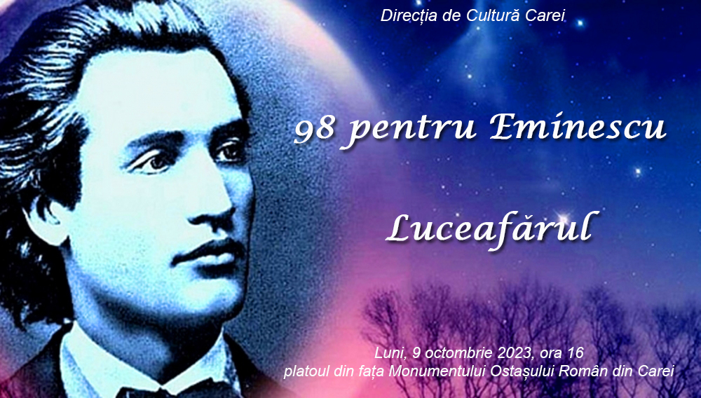 98 pentru Eminescu. Moment de poezie la Carei