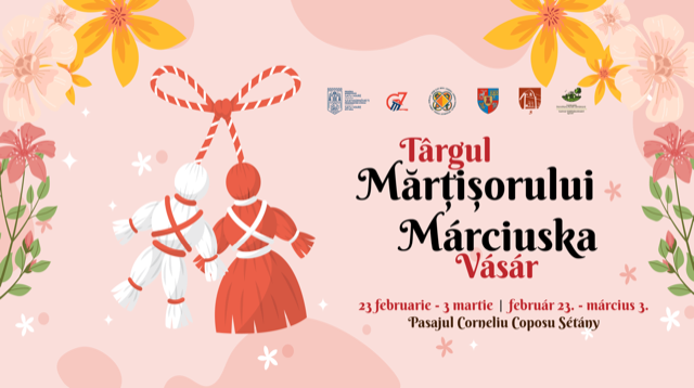 Târgul Mărțișorului își deschide porțile vineri, 23 februarie