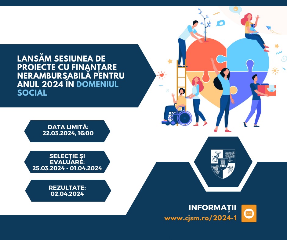 Sesiunea de proiecte cu finanțare nerambursabilă pentru anul 2024, lansară de Consiliul Județean