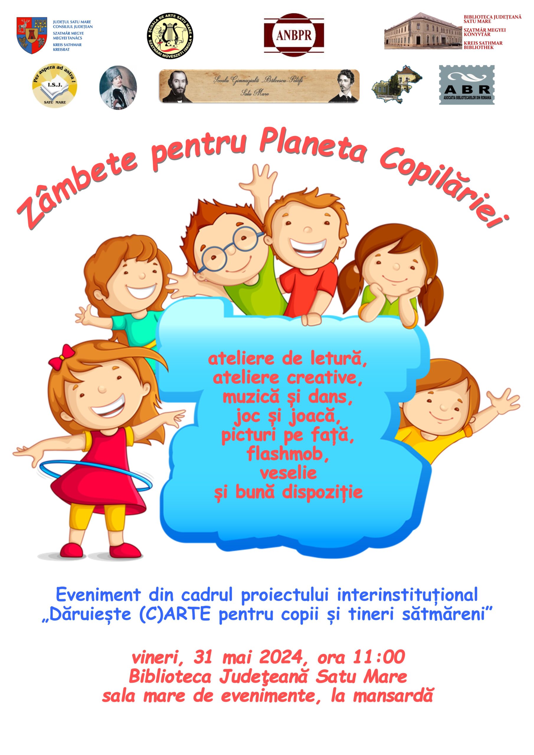 „Zâmbete pentru Planeta Copilăriei”, eveniment dedicat  Zilei Internaționale a Ocrotirii Copilului,  în organizarea Bibliotecii Județene Satu Mare