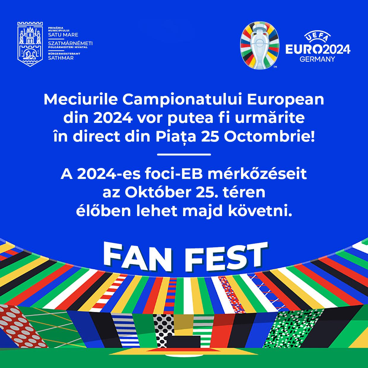 Meciurile Campionatului European din 2024 vor putea fi urmărite în direct din Piața 25 Octombrie!