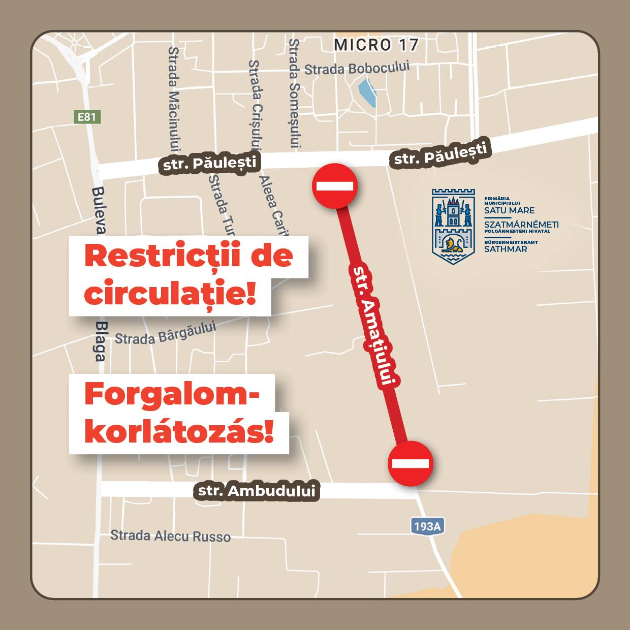 Circulație închisă pe strada Amațiului din Satu Mare