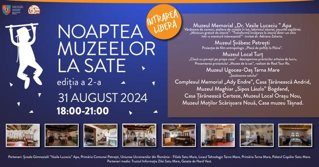 NOAPTEA MUZEELOR LA SATE - 31 AUGUST 2024